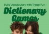 3 Fun Dictionary Games to Build Vocabulary
