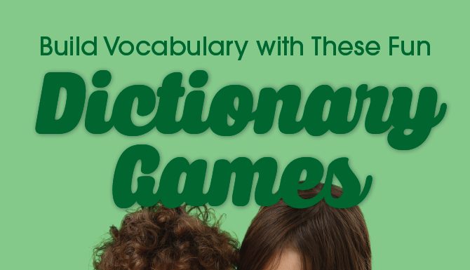 3 Fun Dictionary Games to Build Vocabulary