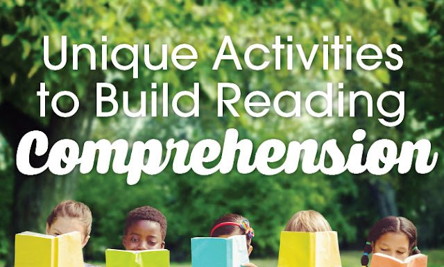 Unique Activities to Boost Reading Comprehension
