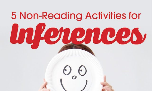 5 Non-Reading, Inference Activities