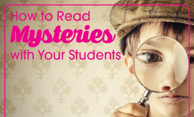 How to Read Mysteries with Your Students