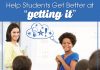 Help Students Get Better at “Getting It”