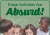 These Activities are Absurd!