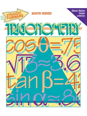 Trigonometry: Straight Forward Math Series (Large Edition) Trigonometry: Straight Forward Math Series (Large Edition)