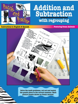 Puzzles & Practice: Addition and Subtraction with Regrouping Puzzles & Practice: Addition and Subtraction with Regrouping