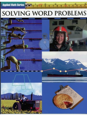 Solving Word Problems: Applied Math Series Solving Word Problems: Applied Math Series