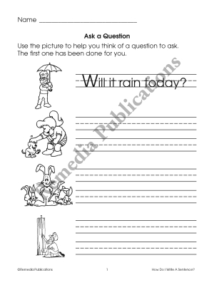 First Steps in Writing: How Do I Write A Sentence? First Steps in Writing: How Do I Write A Sentence?