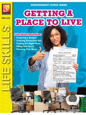Independent Living: Getting A Place To Live Independent Living: Getting A Place To Live