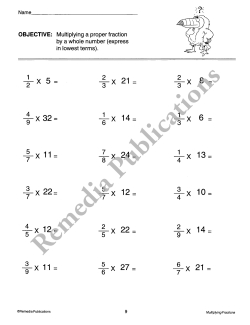 Multiplying Fractions Multiplying Fractions