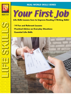 Real-World Skills: Your First Job Real-World Skills: Your First Job