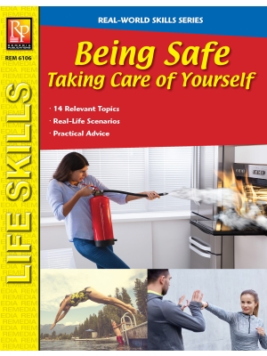 Real-World Skills: Being Safe Real-World Skills: Being Safe