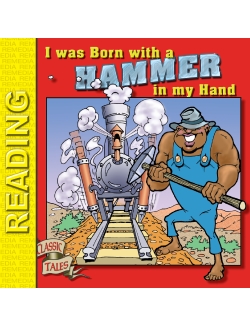 John Henry Storybook: I Was Born with a Hammer in My Hand (eBook)