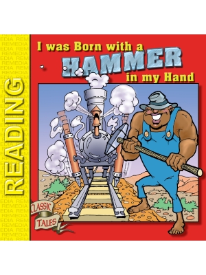 John Henry Storybook: I Was Born with a Hammer in My Hand (eBook)