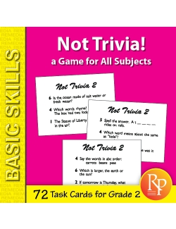 Not Trivia! Task Card Game for All Subjects (Grade 2) Not Trivia! Task Card Game for All Subjects (Grade 2)
