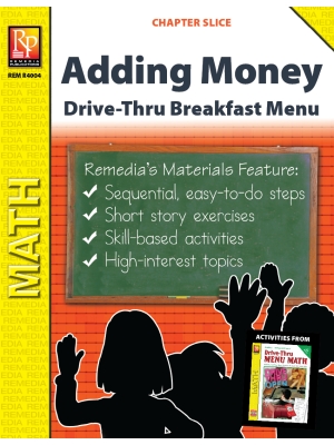 Adding Money: Drive-Thru Breakfast Menu (Chapter Slice) Adding Money: Drive-Thru Breakfast Menu (Chapter Slice)