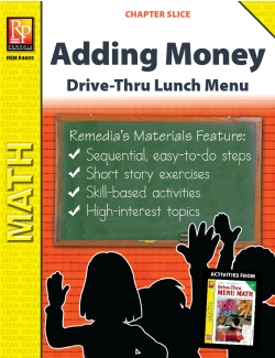 Adding Money: Drive-Thru Lunch Menu (Chapter Slice) Adding Money: Drive-Thru Lunch Menu (Chapter Slice)