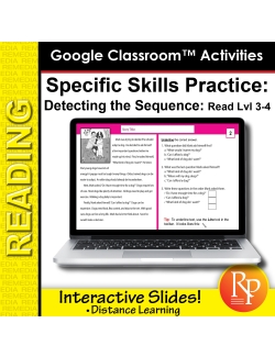 Google Classroom™ Activities: Detecting Sequence Reading Level Grades 3-4