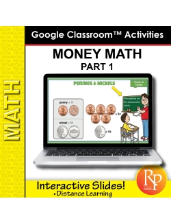 MONEY 1: GOOGLE SLIDES COIN LESSONS & ACTIVITIES: Penny, Nickel, Dime, Quarter MONEY 1: GOOGLE SLIDES COIN LESSONS & ACTIVITIES: Penny, Nickel, Dime, Quarter