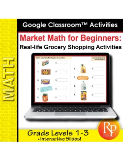 MARKET &amp; GROCERY STORE MATH FOR BEGINNERS- 200 GOOGLE SLIDES! add/subtract