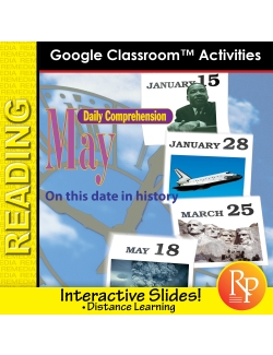 MAY - DAILY READING COMPREHENSION &quot;This Day in History&quot; Google Slide Lessons