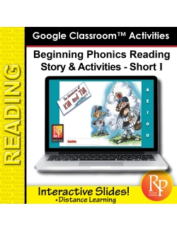Beginning Phonics Reading - Story & Activities Google Classroom Slides Short i Beginning Phonics Reading - Story & Activities Google Classroom Slides Short i