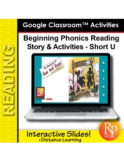 Beginning Phonics Reading - Story & Activities Google Classroom Slides Short u Beginning Phonics Reading - Story & Activities Google Classroom Slides Short u