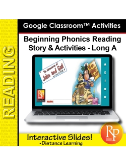 Beginning Phonics Reading - Story & Activities | Google Classroom Slides Long a  Beginning Phonics Reading - Story & Activities | Google Classroom Slides Long a