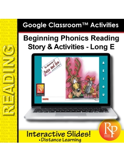 Beginning Phonics Reading - Story & Activities Google Classroom Slides Long e Beginning Phonics Reading - Story & Activities Google Classroom Slides Long e