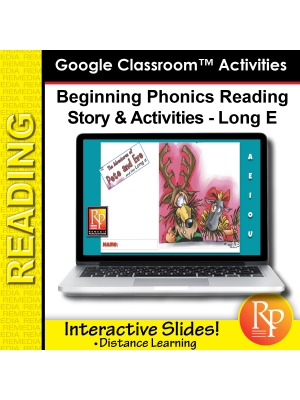 Beginning Phonics Reading - Story & Activities Google Classroom Slides Long e