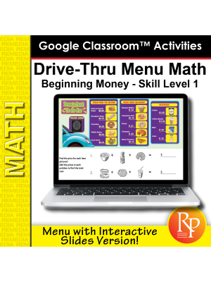 Drive-Thru Menu Math Beginning Money Skills Level 1 - Google Slides Version  Drive-Thru Menu Math Beginning Money Skills Level 1 - Google Slides Version