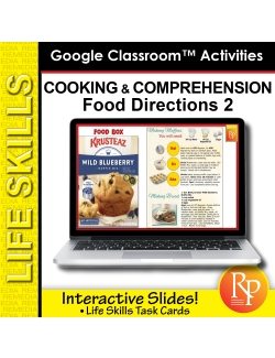 Life Skills COOKING COMPREHENSION: Packaged Foods &amp; Directions 2: Google Slides