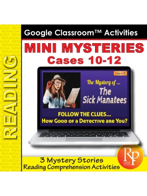 Mini Mysteries & Scaffolded Reading Activities (Cases 10-12) Google Slides Mini Mysteries & Scaffolded Reading Activities (Cases 10-12) Google Slides