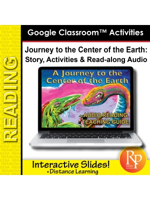 Google Slides: "Journey to the Center of the Earth" Abridged Story, Activities & Read-along Audio Google Slides: "Journey to the Center of the Earth" Abridged Story, Activities & Read-along Audio