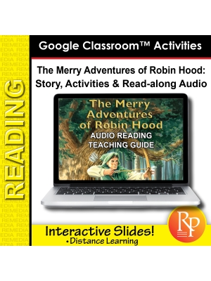 Google Slides: "The Merry Adventures of Robin Hood" Abridged Story, Activities & Read-along Audio Google Slides: "The Merry Adventures of Robin Hood" Abridged Story, Activities & Read-along Audio