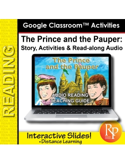 Google Slides: "The Prince and The Pauper" Abridged Story, Activities & Read-along Audio Google Slides: "The Prince and The Pauper" Abridged Story, Activities & Read-along Audio