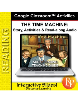 Google Slides: &quot;The Time Machine&quot; Abridged Story, Activities &amp; Audio