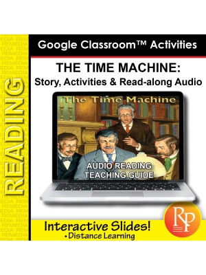 Google Slides: "The Time Machine" Abridged Story, Activities & Audio Google Slides: "The Time Machine" Abridged Story, Activities & Audio