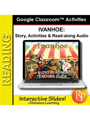 Google Slides: "Ivanhoe" Abridged Story, Activities & Audio Google Slides: "Ivanhoe" Abridged Story, Activities & Audio
