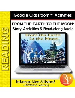 Google Slides: &quot;From the Earth to the Moon&quot; Abridged Story, Activities &amp; Audio