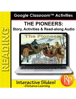 Google Slides: &quot;The Pioneers&quot; Abridged Story, Activities &amp; Audio
