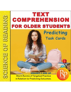 Science of Reading: Text Comprehension for Older Students Predicting Task Cards
