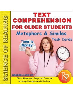 Science of Reading: Text Comprehension for Older Students Metaphors &amp; Similes Task Cards
