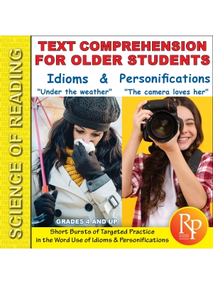 Science of Reading: Text Comprehension - Idioms & Personifications Science of Reading: Text Comprehension - Idioms & Personifications