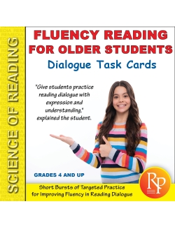 Science of Reading for Older Students: Fluency in Dialogue Science of Reading for Older Students: Fluency in Dialogue