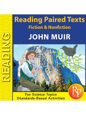 John Muir - Science - Paired Texts - Fiction to Nonfiction John Muir - Science - Paired Texts - Fiction to Nonfiction