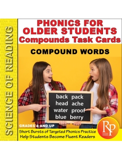 Science of Reading - Phonics for Older Students: Compounds Task Cards Science of Reading - Phonics for Older Students: Compounds Task Cards