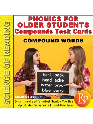 Science of Reading - Phonics for Older Students: Compounds Task Cards Science of Reading - Phonics for Older Students: Compounds Task Cards