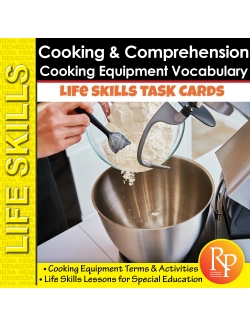 Life Skills COOKING COMPREHENSION: Functional Vocabulary | Appliances | Activity Life Skills COOKING COMPREHENSION: Functional Vocabulary | Appliances | Activity