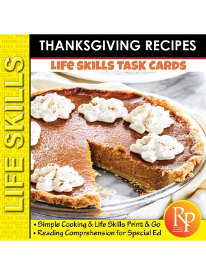 THANKSGIVING RECIPE COMPREHENSION - Simple Cooking & Life Skills - Print & Go THANKSGIVING RECIPE COMPREHENSION - Simple Cooking & Life Skills - Print & Go