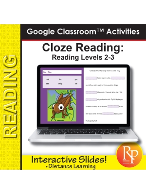 Cloze Reading & Comprehension: For Google Classroom™ Rdg level 2-3 Cloze Reading & Comprehension: For Google Classroom™ Rdg level 2-3
